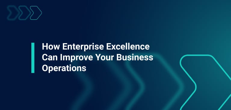 how enterprise excellence can improve your business operations graphic header